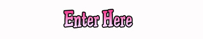 ENTER HERE